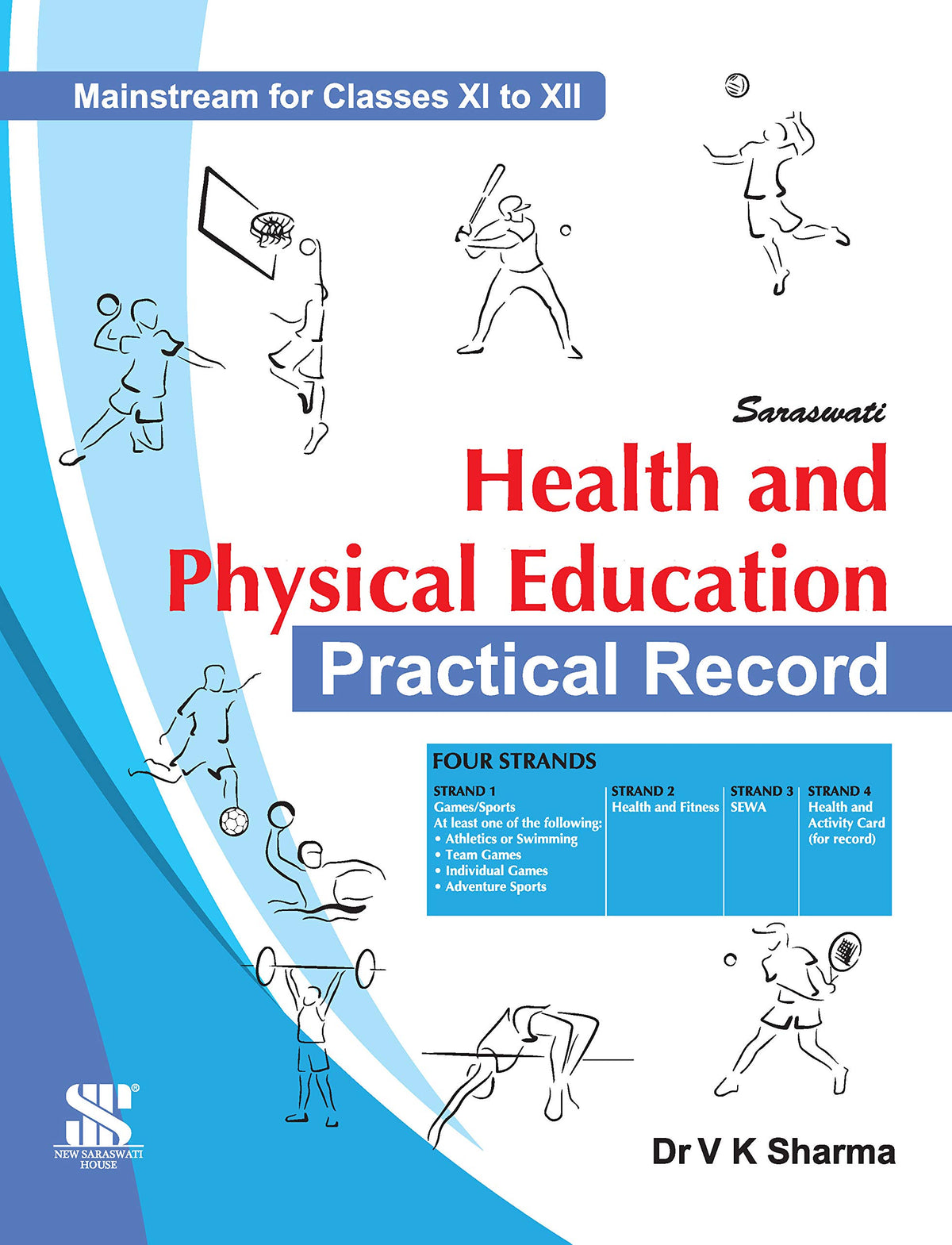 SARASWATI HEALTH & PHYSICAL EDUCATION PRACTICAL RECORD 11 TO 12