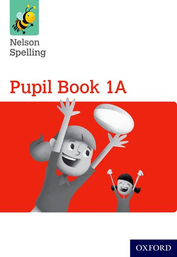 OXFORD NELSON SPELLING PUPIL BOOK 1A