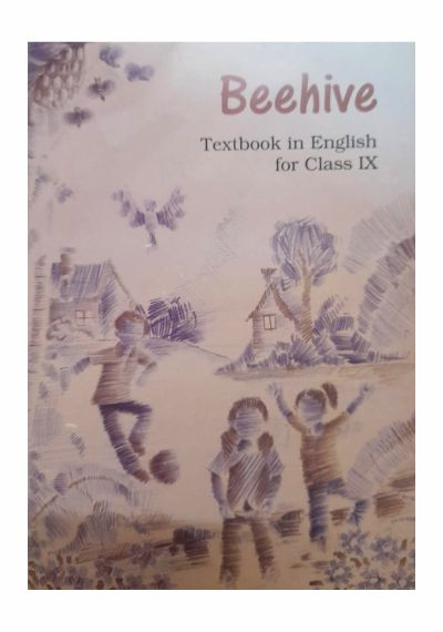 NCERT ENGLISH BEEHIVE 9 (NOVEMBER-2021)