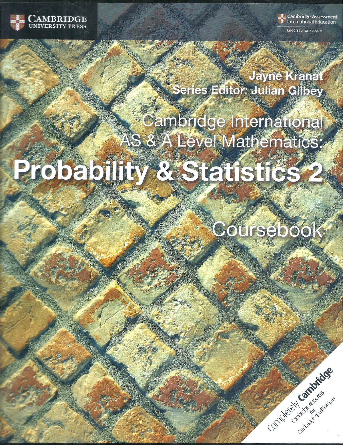 CAMBRIDGE AS & A LEVEL MATHEMATICS PROBABILITY & STATISTICS 2 COURSBOOK