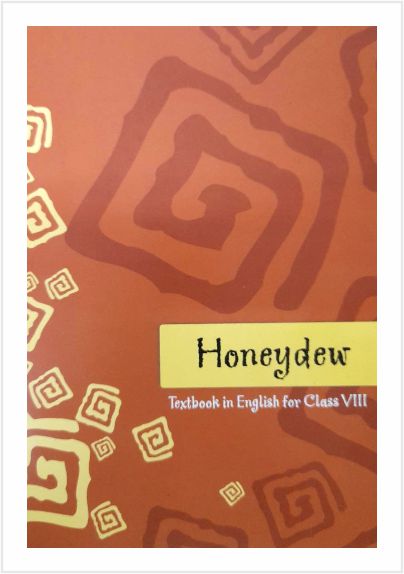 NCERT ENGLISH HONEYDEW 8