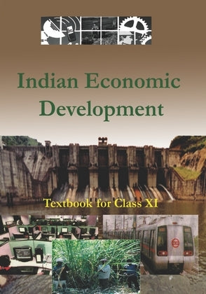 NCERT INDIAN ECONOMIC DEVELOPMENT 11 (JANUARY 2018)