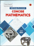 AD MATHEMATICS CONCISE SELF HELP ICSE 6 2024-25