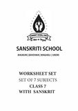 SANSKRITI SCHOOL CLASS 7 WORKSHEET SET OF 7 SUBJECTS WITH SANSKRIT