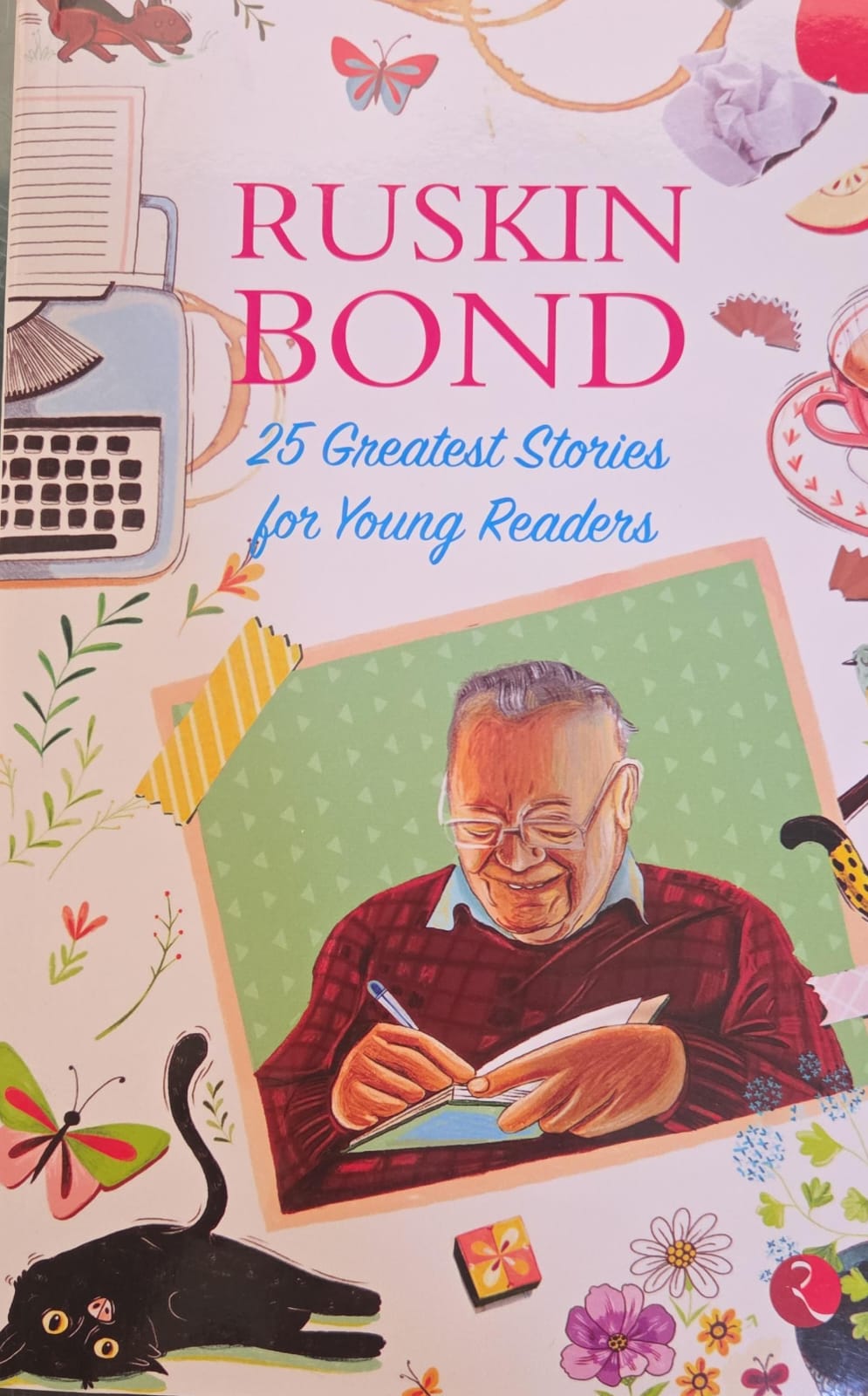 RUSKIN BOND 25 GREATEST STORIES FOR YOUNG READERS