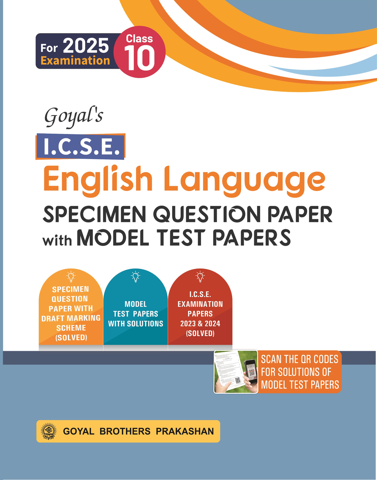 GOYAL ENGLISH LANGUAGE SPECIMEN QUESTION PAPER MTP ICSE-10