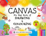 GOYAL CANVAS DRAWING AND COLOURING BOOK A