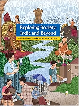 NCERT SSC EXPLORING SOCIETY INDIA AND BEYOND 7 PART 1